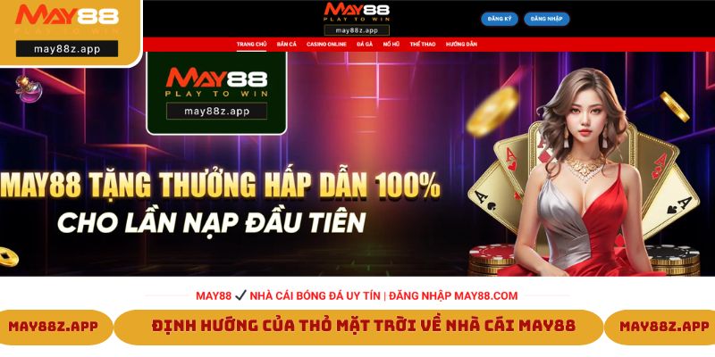 Định hướng của Thỏ Mặt Trời về nhà cái MAY88