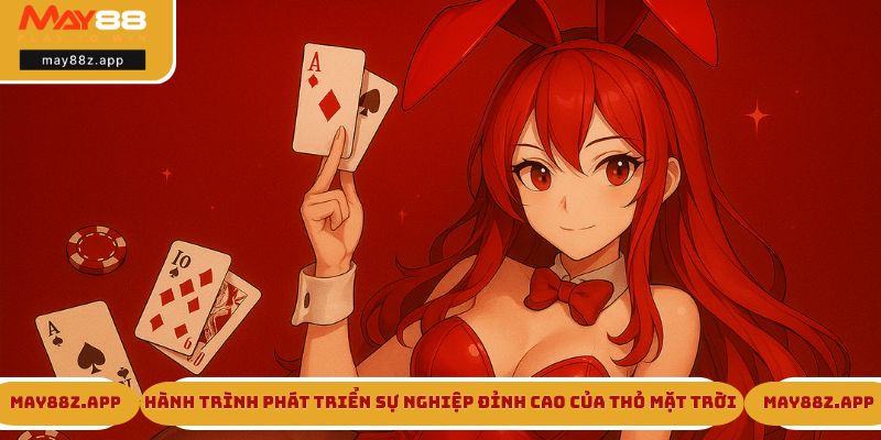 Hành trình phát triển sự nghiệp đỉnh cao của Thỏ Mặt Trời